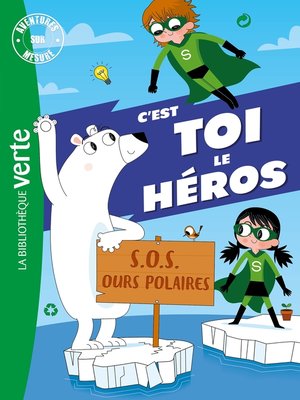 cover image of S.O.S. Ours polaires !--C'est toi le héros XXL